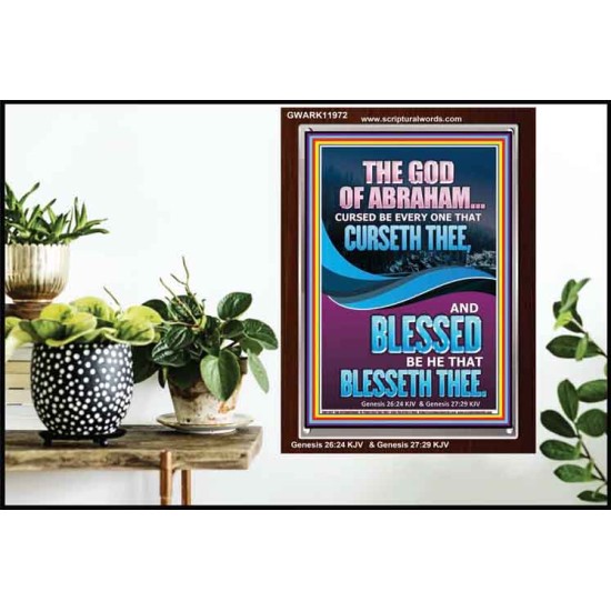 CURSED BE EVERY ONE THAT CURSETH THEE BLESSED IS EVERY ONE THAT BLESSED THEE  Scriptures Wall Art  GWARK11972  