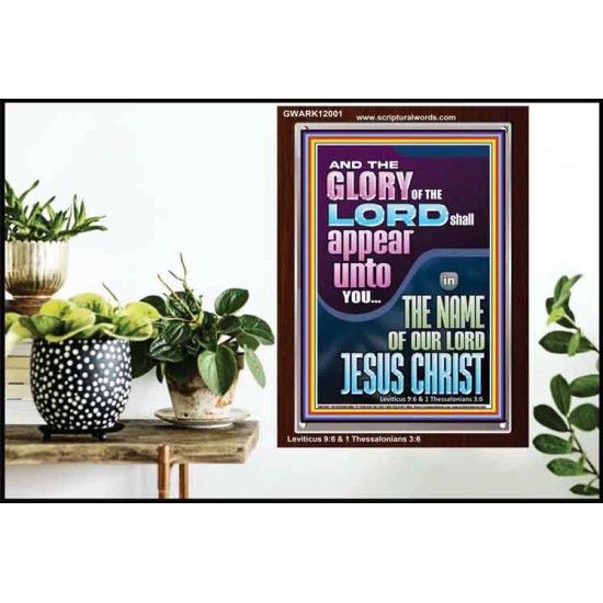 THE GLORY OF THE LORD SHALL APPEAR UNTO YOU  Contemporary Christian Wall Art  GWARK12001  