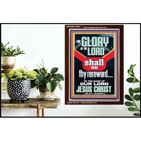 THE GLORY OF THE LORD SHALL BE THY REREWARD  Scripture Art Prints Portrait  GWARK12003  