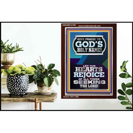 GIVE PRAISE TO GOD'S HOLY NAME  Bible Verse Art Prints  GWARK12185  