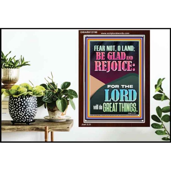 FEAR NOT O LAND THE LORD WILL DO GREAT THINGS  Christian Paintings Portrait  GWARK12198  