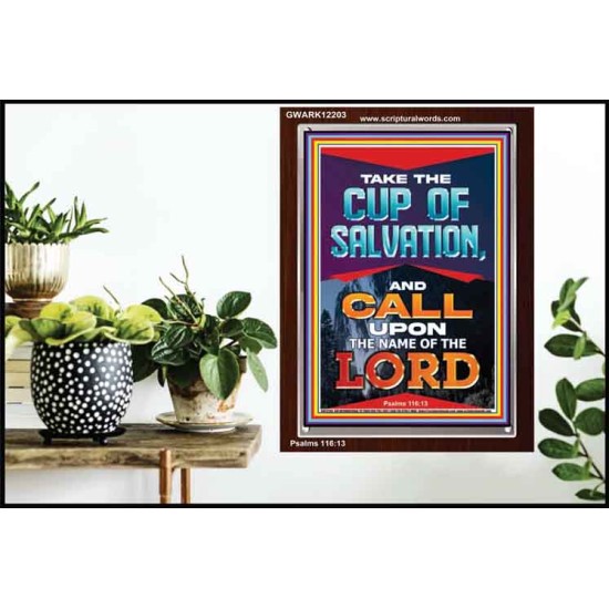 TAKE THE CUP OF SALVATION AND CALL UPON THE NAME OF THE LORD  Scripture Art Portrait  GWARK12203  