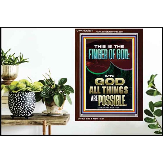 BY THE FINGER OF GOD ALL THINGS ARE POSSIBLE  Décor Art Work  GWARK12304  