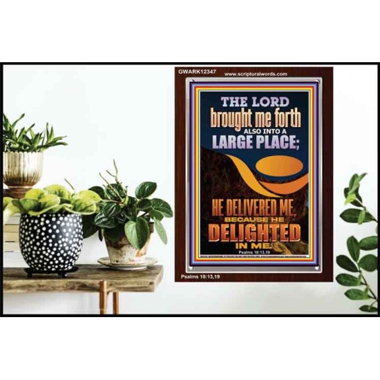 THE LORD BROUGHT ME FORTH INTO A LARGE PLACE  Art & Décor Portrait  GWARK12347  