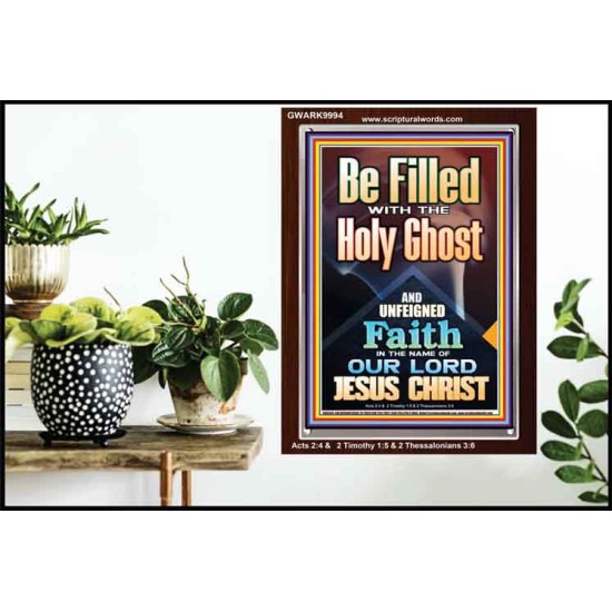 BE FILLED WITH THE HOLY GHOST  Righteous Living Christian Portrait  GWARK9994  