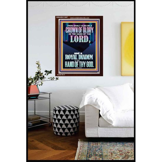A CROWN OF GLORY AND A ROYAL DIADEM  Christian Quote Portrait  GWARK11997  