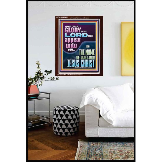 THE GLORY OF THE LORD SHALL APPEAR UNTO YOU  Contemporary Christian Wall Art  GWARK12001  