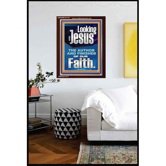 LOOKING UNTO JESUS THE FOUNDER AND FERFECTER OF OUR FAITH  Bible Verse Portrait  GWARK12119  