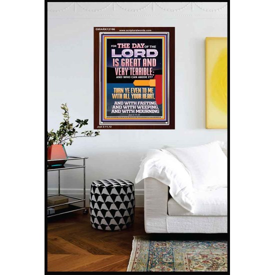 THE DAY OF THE LORD IS GREAT AND VERY TERRIBLE REPENT NOW  Art & Wall Décor  GWARK12196  