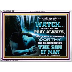 BE COUNTED WORTHY OF THE SON OF MAN  Custom Inspiration Scriptural Art Acrylic Frame  GWARMOUR10321  "18X12"