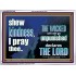 THE WICKED WILL NOT GO UNPUNISHED  Bible Verse for Home Acrylic Frame  GWARMOUR10330  "18X12"