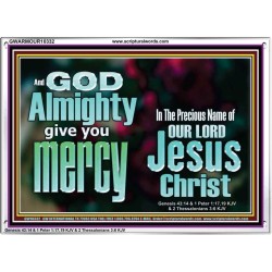 GOD ALMIGHTY GIVES YOU MERCY  Bible Verse for Home Acrylic Frame  GWARMOUR10332  "18X12"
