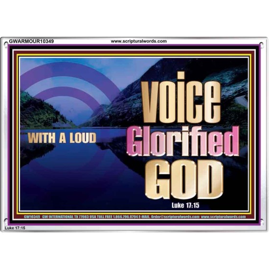 WITH A LOUD VOICE GLORIFIED GOD  Printable Bible Verses to Acrylic Frame  GWARMOUR10349  