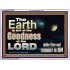EARTH IS FULL OF GOD GOODNESS ABIDE AND REMAIN IN HIM  Unique Power Bible Picture  GWARMOUR10355  "18X12"