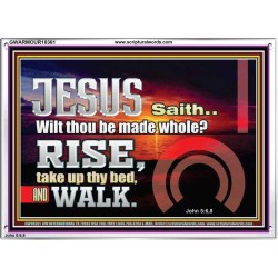 BE MADE WHOLE IN THE MIGHTY NAME OF JESUS CHRIST  Sanctuary Wall Picture  GWARMOUR10361  "18X12"
