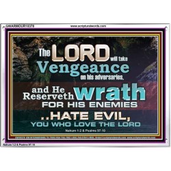 HATE EVIL YOU WHO LOVE THE LORD  Children Room Wall Acrylic Frame  GWARMOUR10378  "18X12"