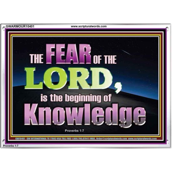 FEAR OF THE LORD THE BEGINNING OF KNOWLEDGE  Ultimate Power Acrylic Frame  GWARMOUR10401  