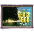 DO NOT TAKE THE GRACE OF GOD IN VAIN  Ultimate Power Acrylic Frame  GWARMOUR10419  "18X12"