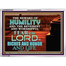 HUMILITY AND RIGHTEOUSNESS IN GOD BRINGS RICHES AND HONOR AND LIFE  Unique Power Bible Acrylic Frame  GWARMOUR10427  "18X12"