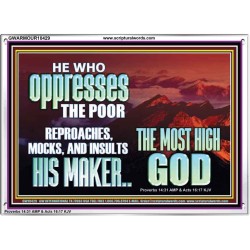 OPRRESSING THE POOR IS AGAINST THE WILL OF GOD  Large Scripture Wall Art  GWARMOUR10429  "18X12"