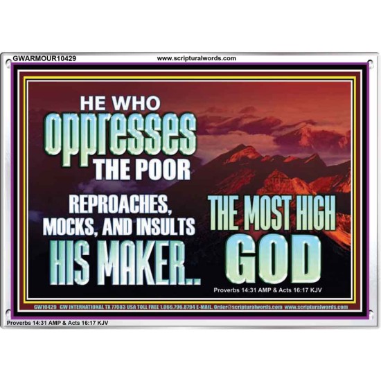 OPRRESSING THE POOR IS AGAINST THE WILL OF GOD  Large Scripture Wall Art  GWARMOUR10429  