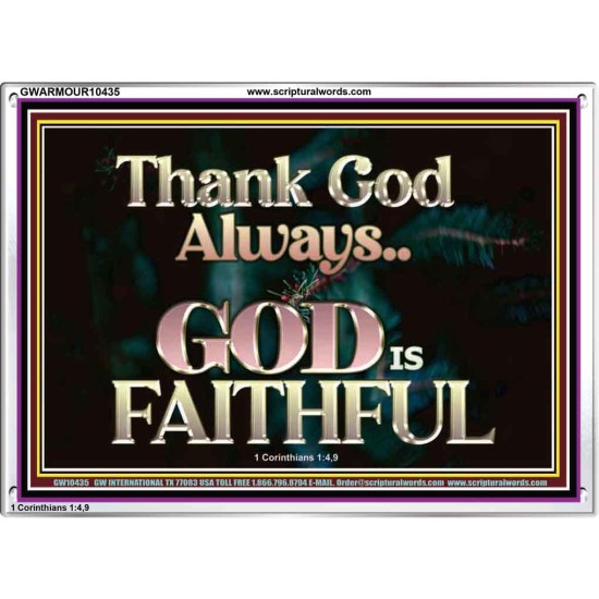 THANK GOD ALWAYS GOD IS FAITHFUL  Scriptures Wall Art  GWARMOUR10435  