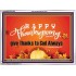 HAPPY THANKSGIVING GIVE THANKS TO GOD ALWAYS  Scripture Art Acrylic Frame  GWARMOUR10476  "18X12"