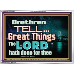 THE LORD DOETH GREAT THINGS  Bible Verse Acrylic Frame  GWARMOUR10481  "18X12"