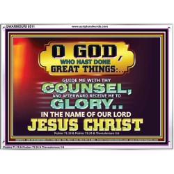 GUIDE ME THY COUNSEL GREAT AND MIGHTY GOD  Biblical Art Acrylic Frame  GWARMOUR10511  "18X12"