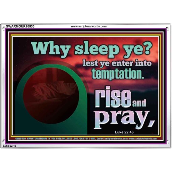 WHY SLEEP YE RISE AND PRAY  Unique Scriptural Acrylic Frame  GWARMOUR10530  