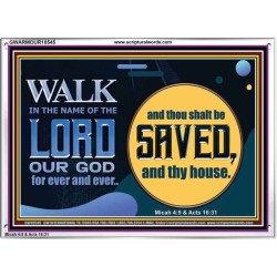 WALK IN THE NAME OF THE LORD JEHOVAH  Christian Art Acrylic Frame  GWARMOUR10545  "18X12"