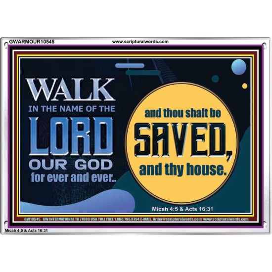 WALK IN THE NAME OF THE LORD JEHOVAH  Christian Art Acrylic Frame  GWARMOUR10545  