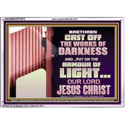 CAST OFF THE WORKS OF DARKNESS  Scripture Art Prints Acrylic Frame  GWARMOUR10572  "18X12"