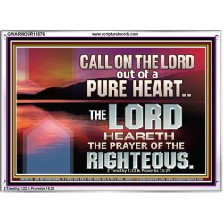 CALL ON THE LORD OUT OF A PURE HEART  Scriptural Décor  GWARMOUR10576  "18X12"