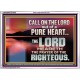 CALL ON THE LORD OUT OF A PURE HEART  Scriptural Décor  GWARMOUR10576  