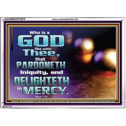 JEHOVAH OUR GOD WHO PARDONETH INIQUITIES AND DELIGHTETH IN MERCIES  Scriptural Décor  GWARMOUR10578  "18X12"