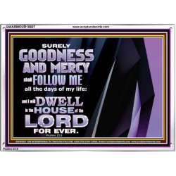 SURELY GOODNESS AND MERCY SHALL FOLLOW ME  Custom Wall Scripture Art  GWARMOUR10607  "18X12"