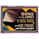 SING UNTO THE LORD A NEW SONG AND HIS PRAISE  Bible Verse for Home Acrylic Frame  GWARMOUR10623  