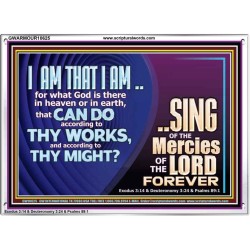 I AM THAT I AM GREAT AND MIGHTY GOD  Bible Verse for Home Acrylic Frame  GWARMOUR10625  "18X12"