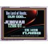 THE LORD OF HOSTS JEHOVAH TZVA'OT IS HIS NAME  Bible Verse for Home Acrylic Frame  GWARMOUR10634  "18X12"