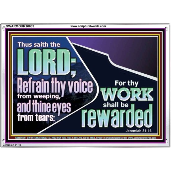 REFRAIN THY VOICE FROM WEEPING AND THINE EYES FROM TEARS  Printable Bible Verse to Acrylic Frame  GWARMOUR10639  