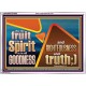 FRUIT OF THE SPIRIT IS IN ALL GOODNESS RIGHTEOUSNESS AND TRUTH  Eternal Power Picture  GWARMOUR10649  