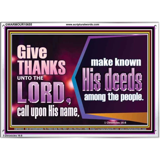 THROUGH THANKSGIVING MAKE KNOWN HIS DEEDS AMONG THE PEOPLE  Unique Power Bible Acrylic Frame  GWARMOUR10655  