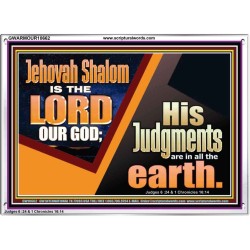 JEHOVAH SHALOM IS THE LORD OUR GOD  Ultimate Inspirational Wall Art Acrylic Frame  GWARMOUR10662  "18X12"