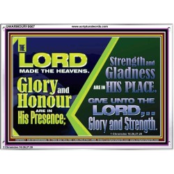GLORY AND HONOUR ARE IN HIS PRESENCE  Eternal Power Acrylic Frame  GWARMOUR10667  "18X12"