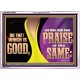 DO THAT WHICH IS GOOD AND THOU SHALT HAVE PRAISE OF THE SAME  Children Room  GWARMOUR10687  