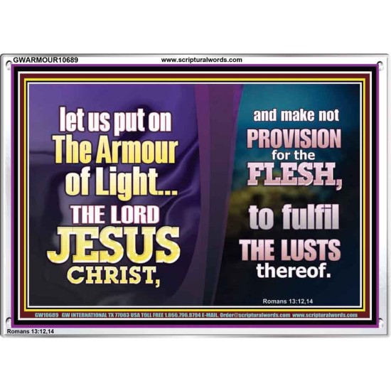 THE ARMOUR OF LIGHT OUR LORD JESUS CHRIST  Ultimate Inspirational Wall Art Acrylic Frame  GWARMOUR10689  