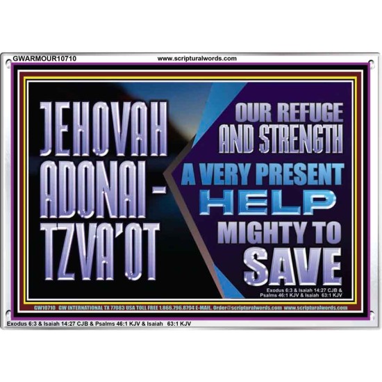JEHOVAH ADONAI  TZVAOT OUR REFUGE AND STRENGTH  Ultimate Inspirational Wall Art Acrylic Frame  GWARMOUR10710  