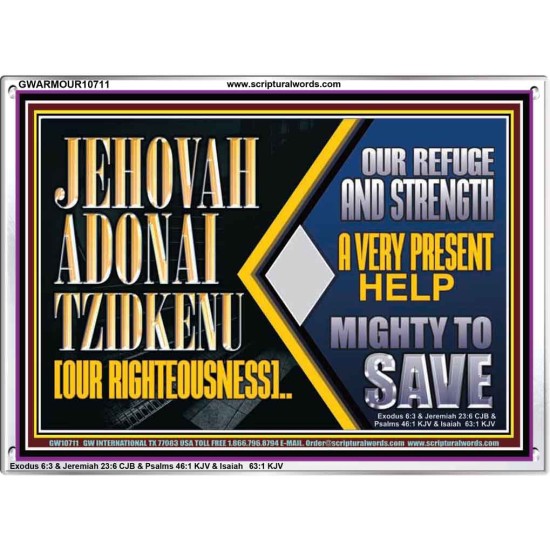 JEHOVAH ADONAI TZIDKENU OUR RIGHTEOUSNESS EVER PRESENT HELP  Unique Scriptural Acrylic Frame  GWARMOUR10711  