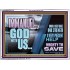 IMMANUEL..GOD WITH US MIGHTY TO SAVE  Unique Power Bible Acrylic Frame  GWARMOUR10712  "18X12"